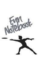Fun Notebook