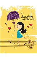 Dancing with the wind: Cute girl dancing with the wind cover and Dot Graph Line Sketch pages, Extra large (8.5 x 11) inches, 110 pages, White paper, Sketch, Draw and Paint(1 Cute Girl Dancing with the Wind Notebook)