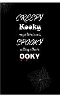 Creepy, Kooky, Mysterious, Spooky, Altogether Ooky