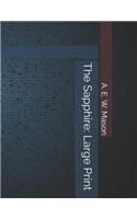 The Sapphire: Large Print