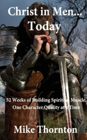Christ in Men...Today