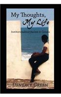 My Thoughts, My Life: Institutionalized Racism in Canada