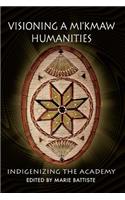 Visioning a Mi'kmaw Humanities