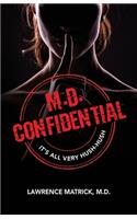 M.D. Confidential