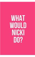 What Would Nicki Do