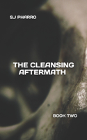 The Cleansing Aftermath (Paperback Edition)