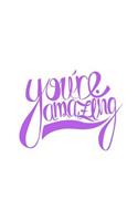 You're Amazing