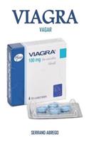 Vagar: La SoluciÃ³n Definitiva Para La DisfunciÃ³n ErÃ©ctil, El Aumento de la Libido Y El Logro de Una Larga Y Poderosa DetecciÃ³n Duradera