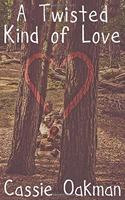 A Twisted Kind of Love