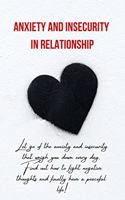 Anxiety and Insecurity in Relationship