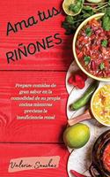 Ama tus riñones (renal diet spanish version)