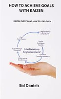 How to Achieve Goals with Kaizen