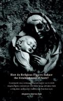 How Do Religious Figures Induce the Establishment of Sects? - At Estimonial Essay on the Surprising and Explicit Way in Which Religious Figures Commun