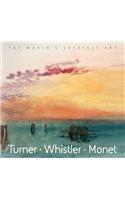 Turner, Whistler, Monet