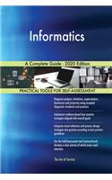 Informatics A Complete Guide - 2020 Edition