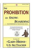 Prohibition of Snow-Boarding