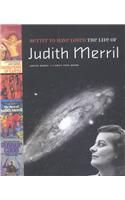 Better to Have Loved: The Life of Judith Merril