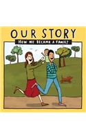 Our Story - How We Became a Family (1)