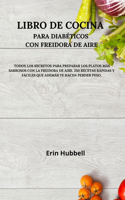 Libro de Cocina Para Diabéticos Con Freidora de Aire