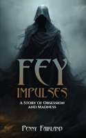 Fey Impulses