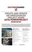 Create and Update an Unresourced Project Using Asta Powerproject