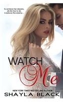 Watch Me