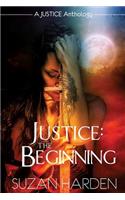 Justice: The Beginning
