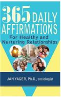 365 Daily Affirmations for Healthy and Nurturing Relationships