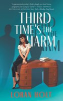 Third Time's the Harm