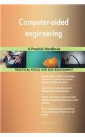 Computer-aided engineering: A Practical Handbook