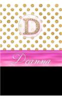 Deanna: Personalized Lined Journal Diary Notebook 150 Pages, 6 X 9 (15.24 X 22.86 CM), Durable Soft Cover