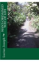 Man's Ordained way of life