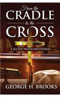 From The Cradle To The Cross