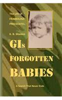 GI's Forgotten Babies