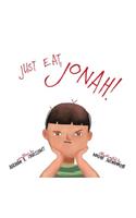 Just Eat, Jonah!