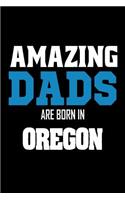 Amazing Dads Are Born In Oregon