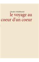 voyage au coeur d'un coeur