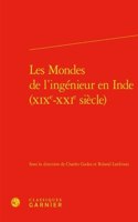 Les Mondes de l'Ingenieur En Inde (Xixe-Xxie Siecle)