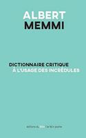 Dictionnaire critique a l'usage des incredules