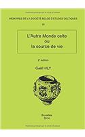 Memoire N18 - L'Autre Monde Celte Ou La Source de Vie