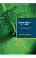 Servant-Leaders in Training
