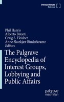 Palgrave Encyclopedia of Interest Groups, Lobbying and Public Affairs