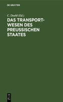 Das Transport-Wesen Des Preußischen Staates