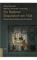 Die Badener Disputation Von 1526