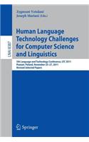 Human Language Technology Challenges for Computer Science and Linguistics