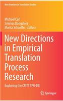 New Directions in Empirical Translation Process Research