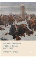 Mass Deportation of Poles to Siberia, 1863-1880