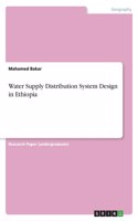 Water Supply Distribution System Design in Ethiopia