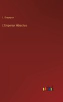 L'Empereur Héraclius