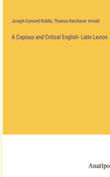 Copious and Critical English- Latin Lexion